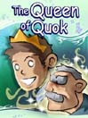 The Queen of Quok